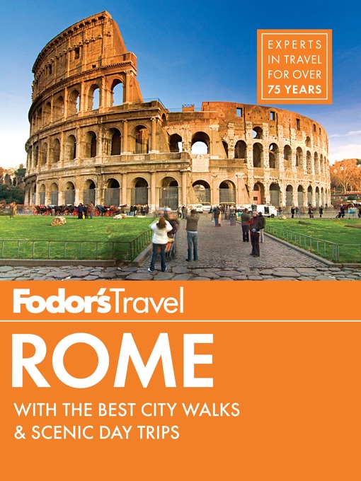 Détails du titre pour Fodor's Rome par Fodor's Travel Guides - Disponible